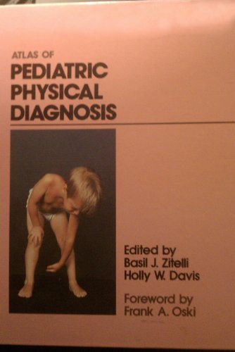 Stock image for Atlas of pediatric physical diagnosis for sale by ThriftBooks-Atlanta