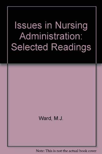 Stock image for Issues in Nursing Administration - Selected Readings - SIGNED for sale by UHR Books