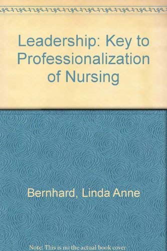 9780801660665: Leadership: Key to Professionalization of Nursing