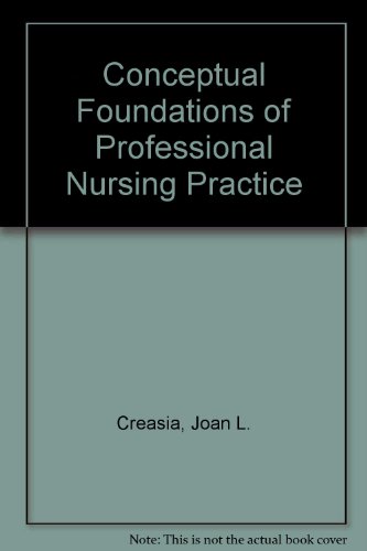 Stock image for Conceptual Foundations of Professional Nursing Practice for sale by Better World Books