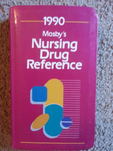 9780801661969: Mosby's 1990 Nursing Drug Reference