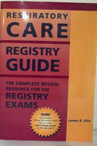 Stock image for Respiratory Care Registry Guide : Complete Review Resource for Registry Exam for sale by Better World Books
