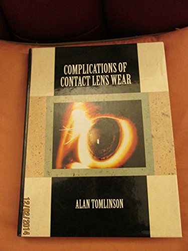 Complications of Contact Lens Wear (9780801663093) by Tomlinson, Alan