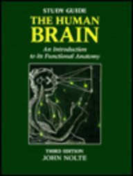 Imagen de archivo de Study Guide to Accompany the Human Brain: Introduction to Its Functional Anatomy a la venta por ThriftBooks-Dallas