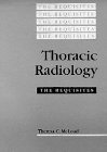 9780801663543: Thoracic Radiology: The Requisites