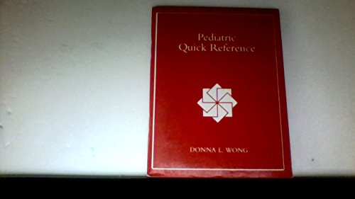 Paediatric Quick Reference (9780801663628) by Wong, Donna L.