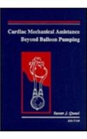 Stock image for Cardiac Mechanical Assistance Beyond Balloon Pumping for sale by Village Books and Music