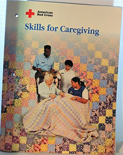 Stock image for American Red Cross Skills for Caregiving for sale by The Book Cellar, LLC