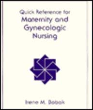 Stock image for Quick Reference for Maternity and Gynecologic Nursing for sale by Ergodebooks