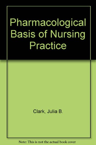 Stock image for Pharmacologic Basis of Nursing Practice for sale by The Book Cellar, LLC
