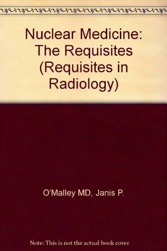 9780801666742: Nuclear Medicine: The Requisites