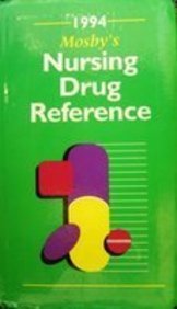 Stock image for Mosby's 1994 Nursing Drug Reference for sale by Top Notch Books