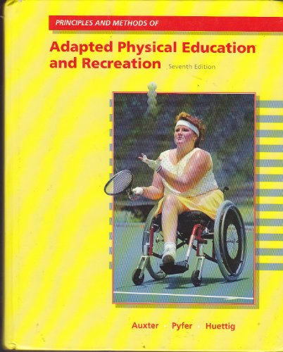 Stock image for Principles and Methods of Adapted Physical Education and Recreation for sale by Better World Books