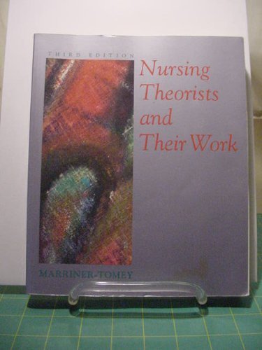 Beispielbild fr Nursing Theorists and Their Work zum Verkauf von Better World Books
