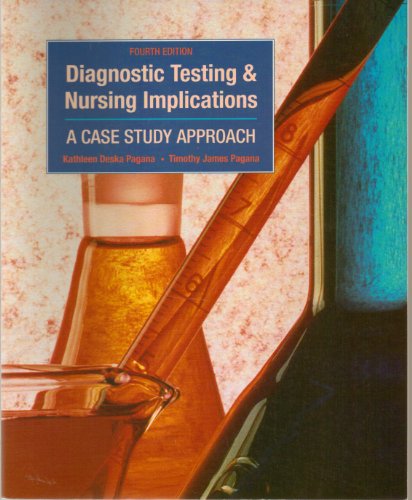 Imagen de archivo de Diagnostic Testing & Nursing Implications: A Case Study Approach a la venta por Wonder Book