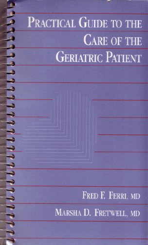 Stock image for Practical Guide to the Care of the Geriatric Patient for sale by HPB-Red