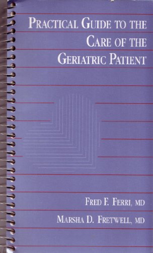 9780801668005: Practical Guide to the Care of the Geriatric Patient