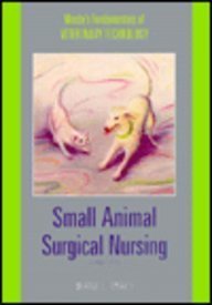 Beispielbild fr Small Animal Surgical Nursing zum Verkauf von Better World Books