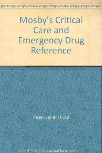 9780801668593: Mosby's Critical Care and Emergency Drug Reference