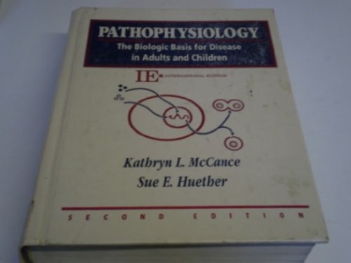 9780801669026: Pathophysiology: The Biologic Basis for Disease in Adults and Children