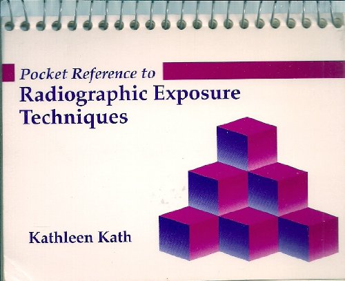 Stock image for Pocket Reference to Radiographic Exposure Techniques for sale by Yosemite Street Books