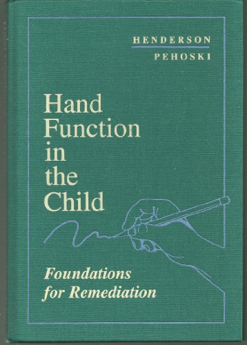 Imagen de archivo de Hand Function in the Child : Foundations for Remediation a la venta por Better World Books