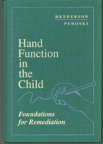 9780801669170: Hand Function in the Child: Foundations for Remediation