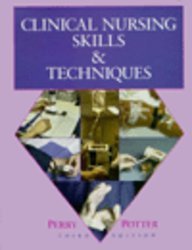 Beispielbild fr Clinical Nursing Skills and Techniques zum Verkauf von Better World Books