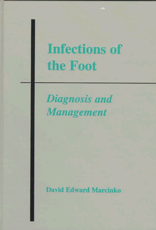 Beispielbild fr Infections of the Foot : Diagnosis and Management zum Verkauf von Better World Books