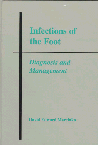Imagen de archivo de Infections of the Foot : Diagnosis and Management a la venta por Better World Books
