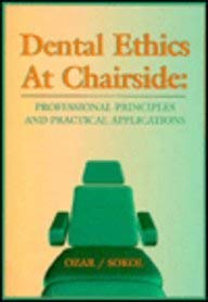 Imagen de archivo de Dental Ethics at Chairside: Professional Principles and Practical Applications a la venta por HPB-Red