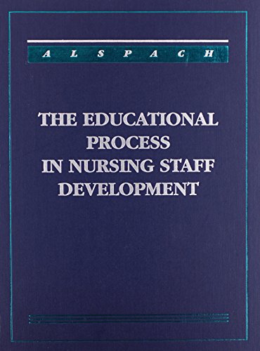 Beispielbild fr The Educational Process in Nursing Staff Development : Applications to Critical Care zum Verkauf von Better World Books