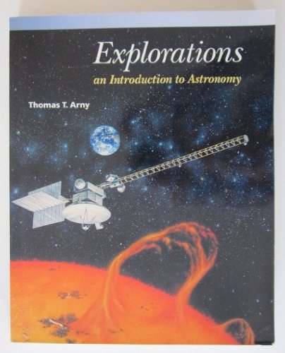 Stock image for Explorations: An Introduction to Astronomy for sale by Ergodebooks