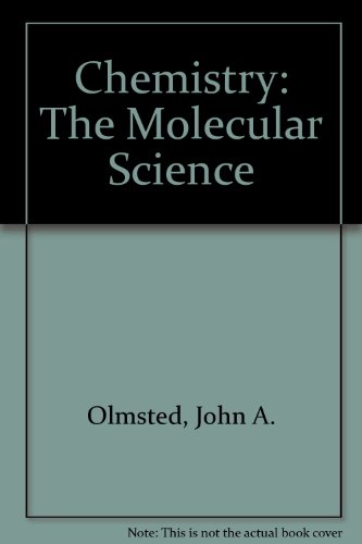 9780801674853: Chemistry: The Molecular Science