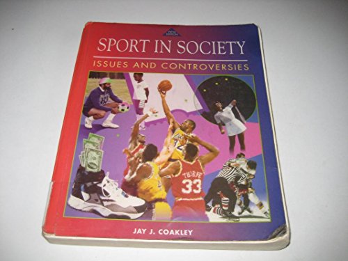 Beispielbild fr Sport in Society : Issues and Controversies zum Verkauf von Better World Books: West