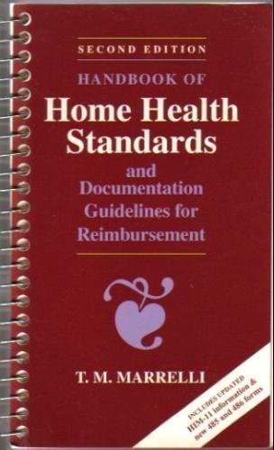 Imagen de archivo de Handbook of Home Health Standards and Documentation Guidelines for Reimbursement, 2nd Edition a la venta por BooksRun