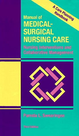 Imagen de archivo de Manual of Medical Surgical Nursing Care: Nursing Interventions and Collaborative Management a la venta por HPB-Red