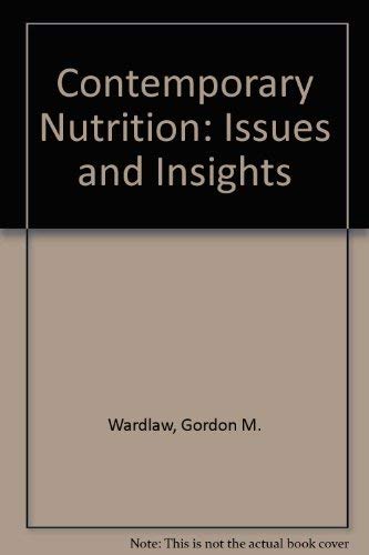 Imagen de archivo de Contemporary Nutrition : Issues and Insights a la venta por Better World Books