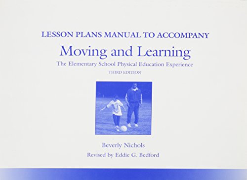Imagen de archivo de Moving and Learning : Lessons Plan Manual a la venta por Thomas F. Pesce'