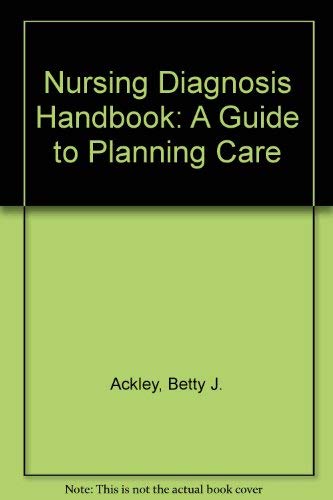 Stock image for Nursing Diagnosis Handbook: A Guide to Planning Care for sale by Ergodebooks