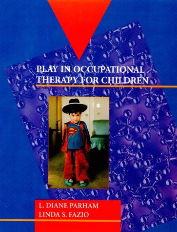 Stock image for Play in Occupational Therapy for Children for sale by AwesomeBooks