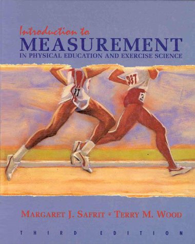 Beispielbild fr Introduction to Measurement in Physical Education and Exercise Science zum Verkauf von SecondSale