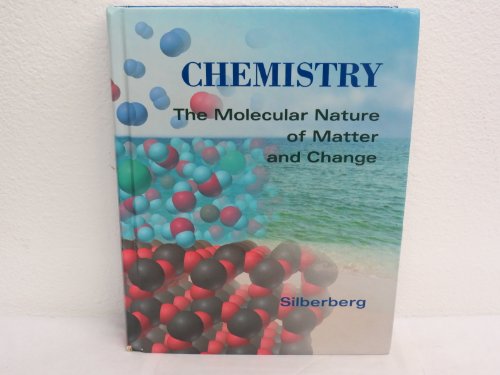 9780801679957: Chemistry: The Molecular Nature of Matter and Change