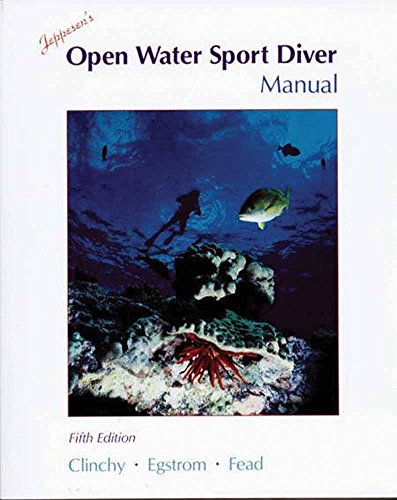 Jeppesen's Open Water Sport Diver Manual (9780801690358) by Clinchy III, Richard A.; Egstrom, Glen; Fead, Lou
