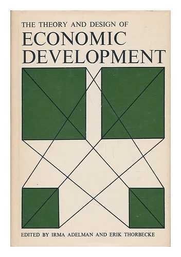 Beispielbild fr The Theory and Design of Economic Development zum Verkauf von Better World Books