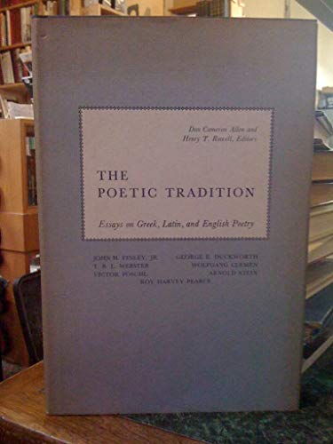 Imagen de archivo de The Poetic Tradition: Essays on Greek, Latin and English Poetry a la venta por ThriftBooks-Dallas