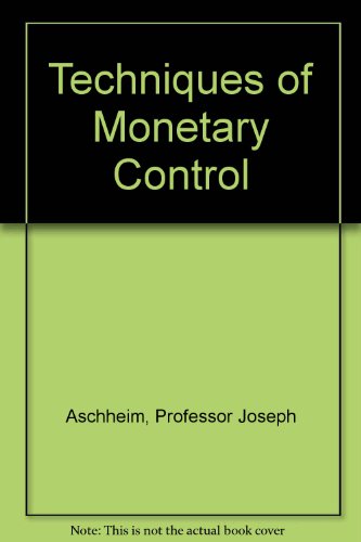 Stock image for Techniques of Monetary Control for sale by Alien Bindings