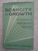 Stock image for Scarcity and Growth: The Economics of Natural Resource Availability for sale by ThriftBooks-Dallas