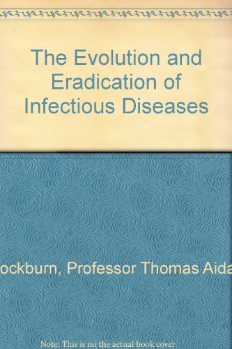 Imagen de archivo de The Evolution and Eradication of Infectious Diseases a la venta por Better World Books: West