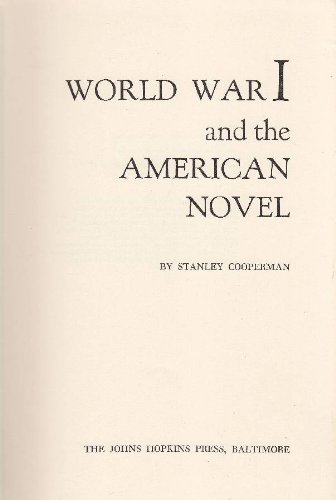 Beispielbild fr World War I and the American Novel zum Verkauf von Better World Books